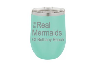 The Real Mermaids of (Add Your Custom Location) Insulated Tumbler 12 oz