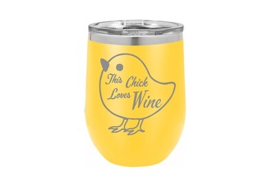 This Chick Loves Wine Insulated Tumbler 12 oz