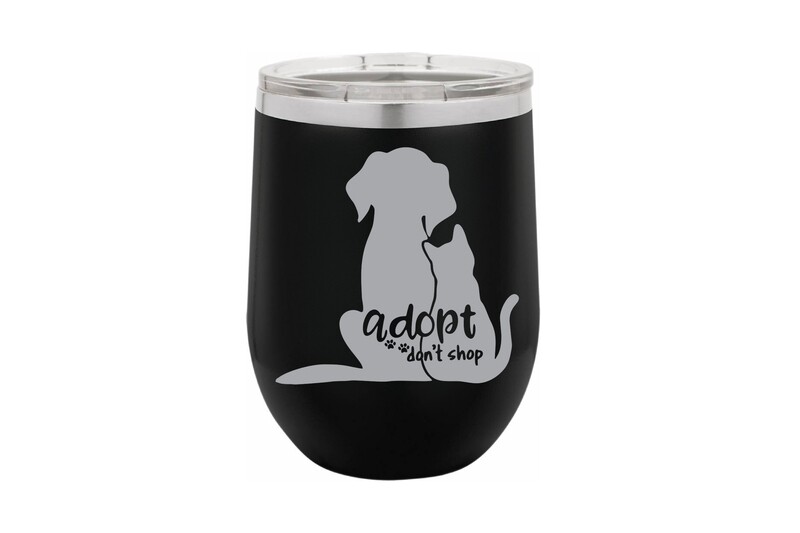 Adopt don't shop Insulated Tumbler 12 oz Adopt don't shop Insulated Tumbler 12 oz