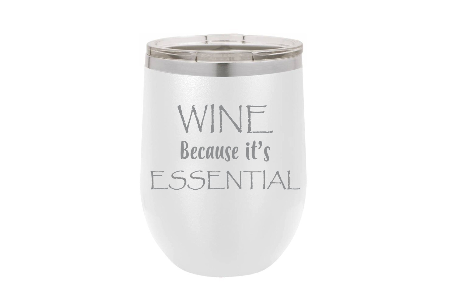 Wine Because it's ESSENTIAL Insulated Tumbler 12 oz