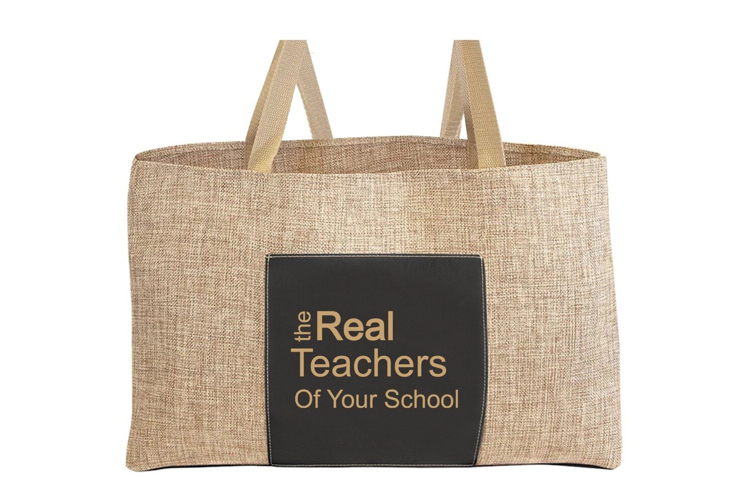 Burlap Tote Bag with The Real Teachers of Your School