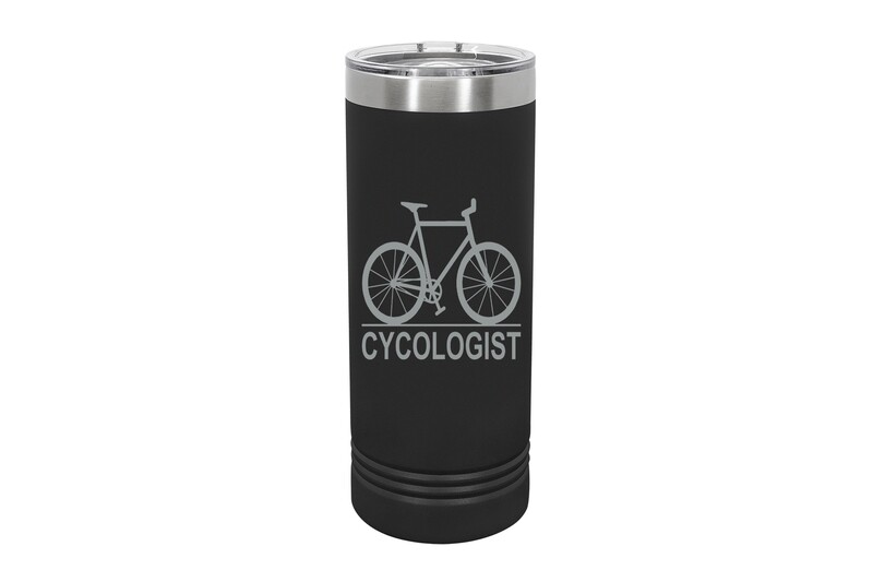 22 oz Skinny Cycologist Insulated Tumbler 22 oz Skinny Cycologist Insulated Tumbler