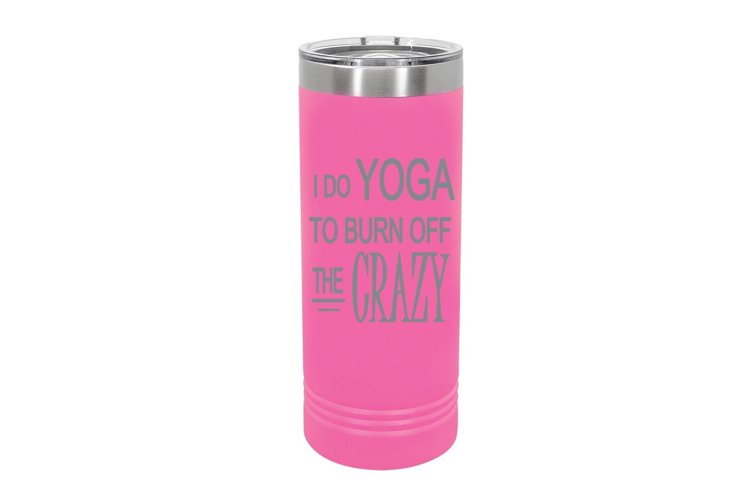 22 oz Skinny I do Yoga to burn off the Crazy Insulated Tumbler