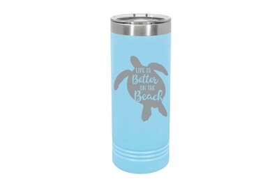Skinny 22 oz Sea Turtle w/Life is Better on the Beach Insulated Tumbler
