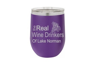 The Real Wine Drinkers w/grapes of (Add your Custom Location) Insulated Tumbler 12 oz