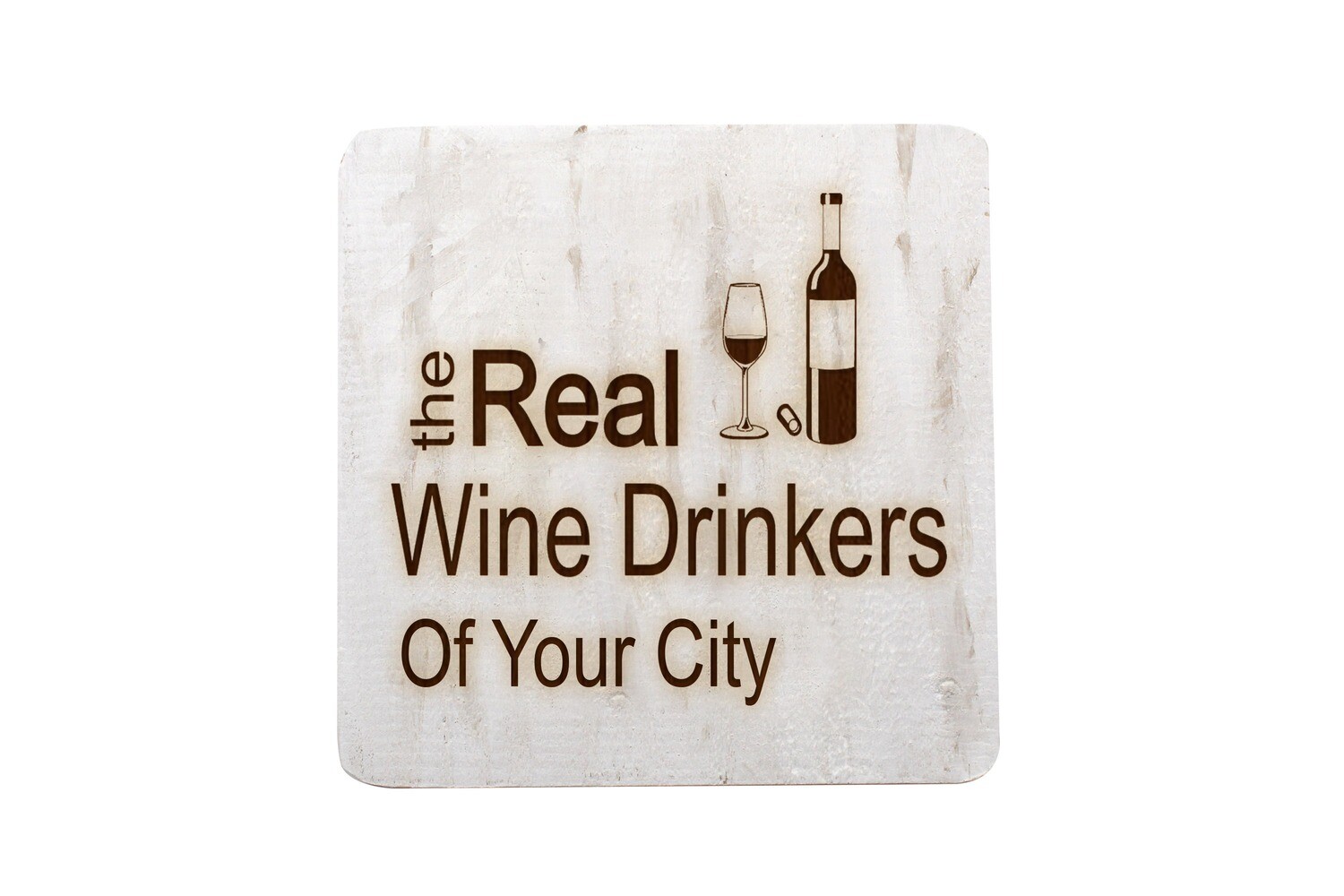 The Real Wine Drinkers (Choose Image and Add Location) of Hand-Painted Wood Coaster Set