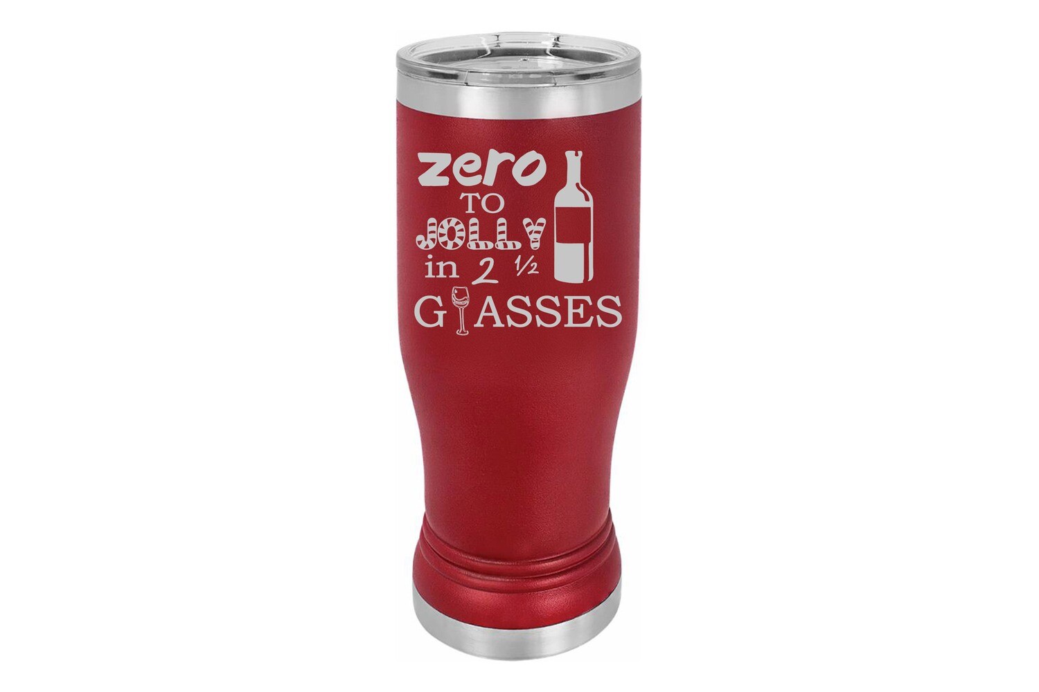 Zero to Jolly in 2-1/2 Glasses Insulated Pilsner 14 oz