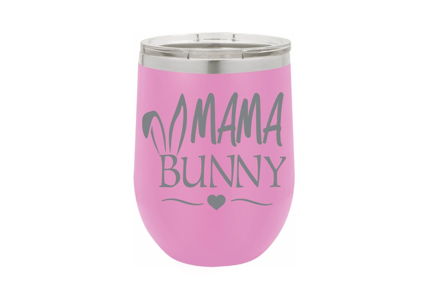 Mama (or Your Word Choice) Bunny Insulated Tumbler 12 oz