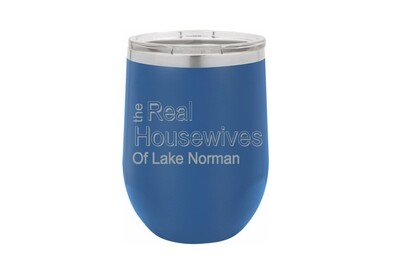 LETTERS in Color of Cup The Real Housewives of (Add Custom Location) Insulated Tumbler 12 oz