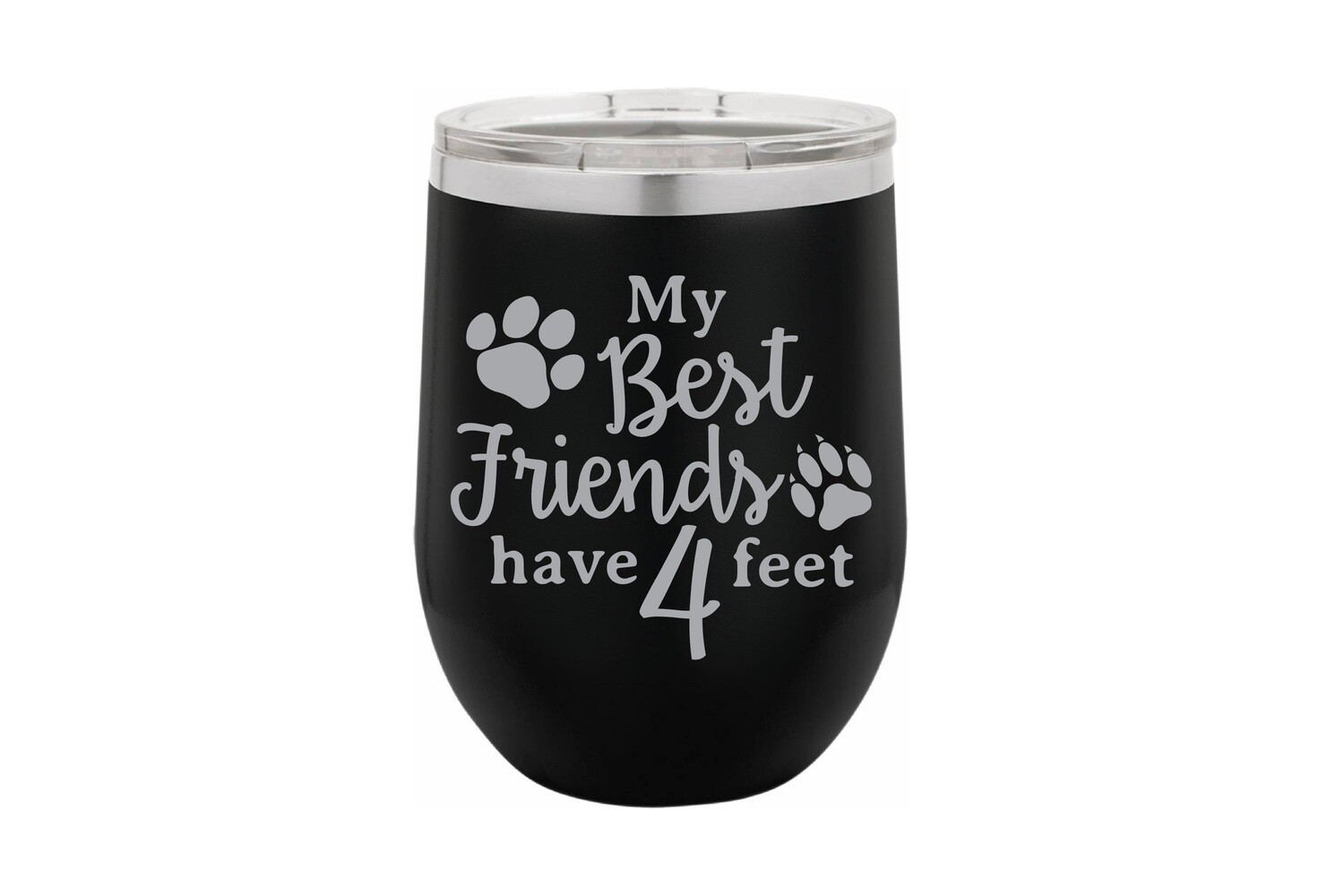 My Best Friends have 4 Feet Personalized Insulated Tumbler 12 oz