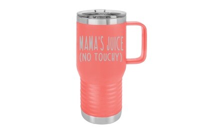 Travel Mug 20 oz Insulated Mama's Juice