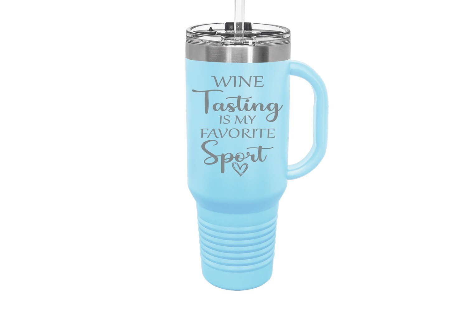 Travel Mug 40oz w/FREE Straw & Snap Lid Insulated Wine Tasting is My Favorite Sport