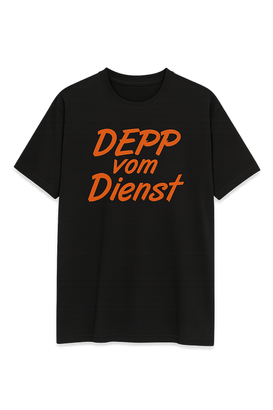 Shirt Depp vom Dienst