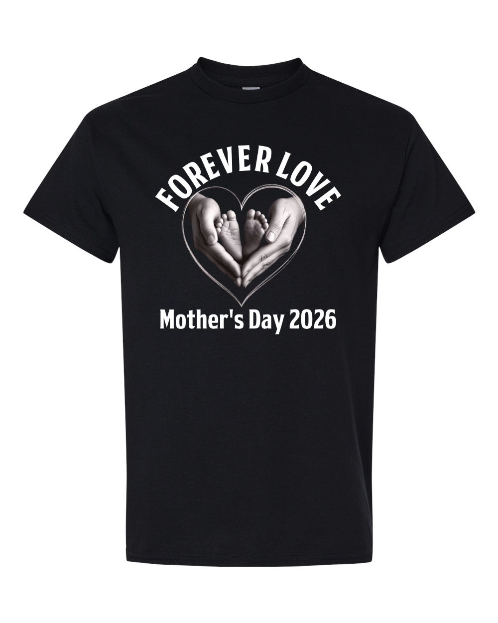 Forever Love Mother's Day T-shirt