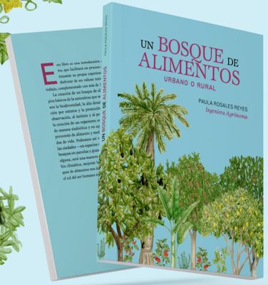 Un Bosque de Alimentos Urbano o Rural (Libro Físico, disponible sólo para España)