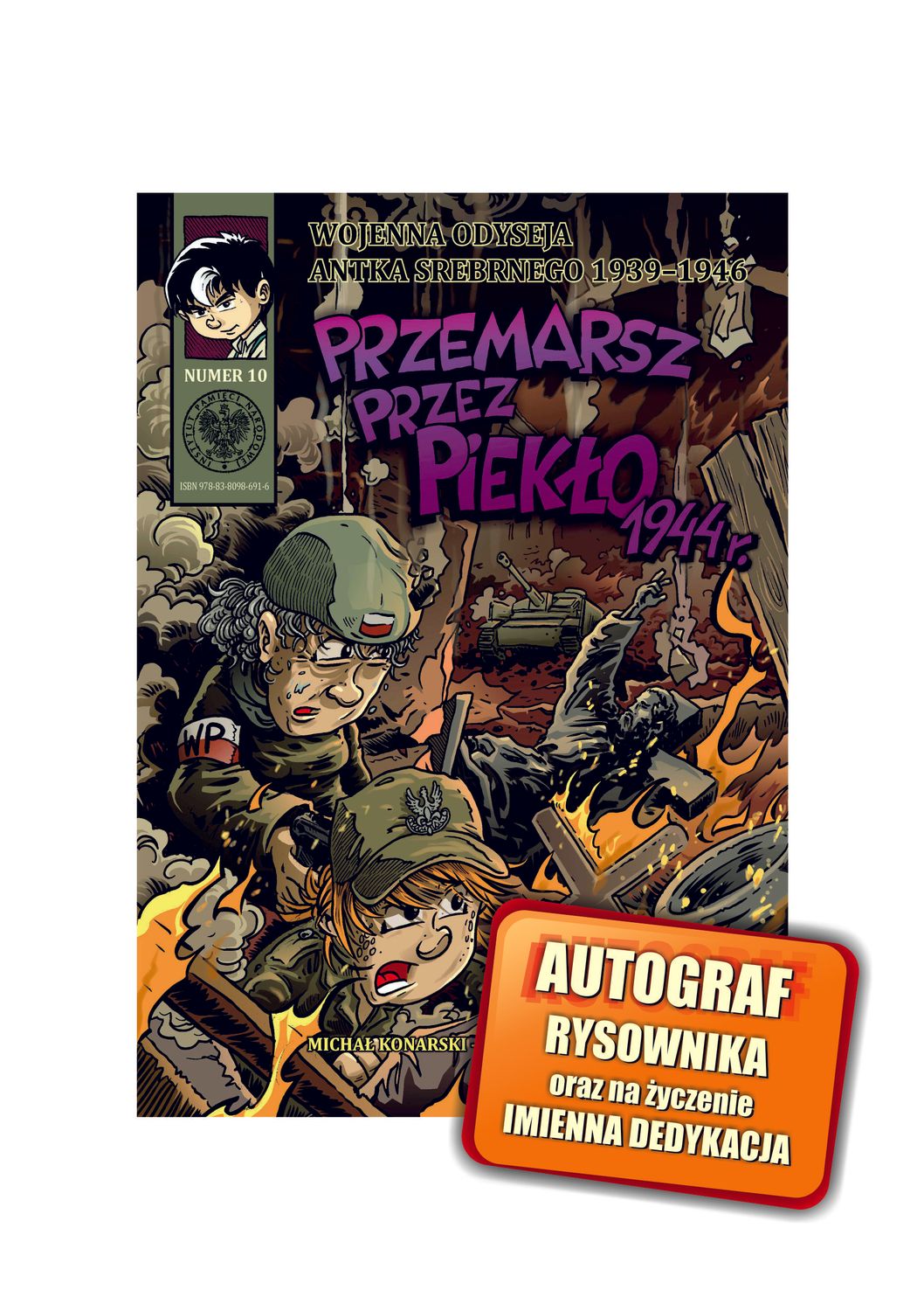 Wojenna odyseja Antka Srebrnego 10 "Przemarsz przez piekło"