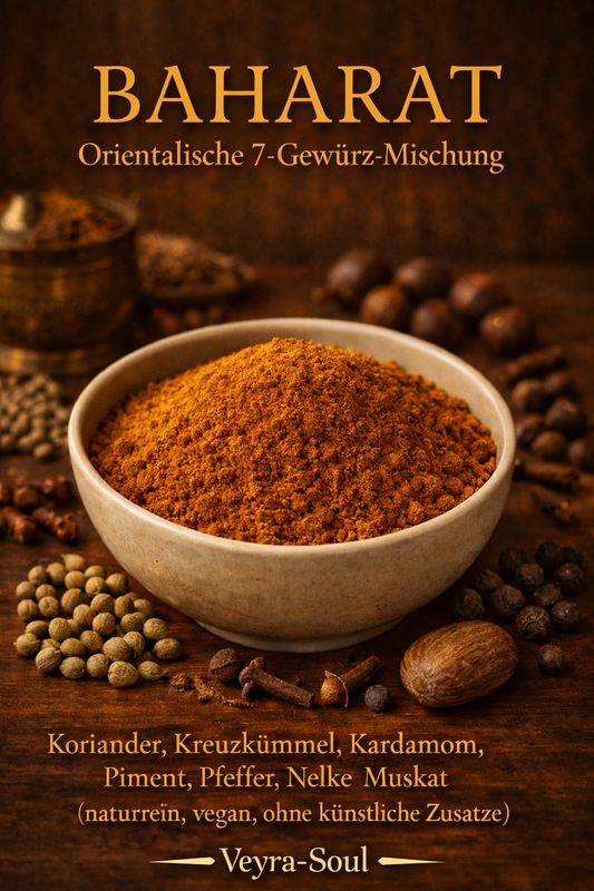 Baharat – Orientalische 7-Gewürz-Mischung 100 g | Veyra-Soul