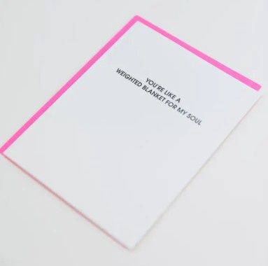 Weighted Blanket For My Soul Letterpress Card