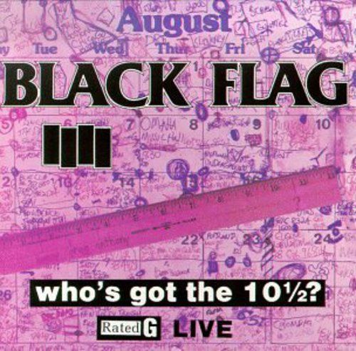 BLACK FLAG - WHO&#39;S GOT THE 10 1/2? - LIVE (LP) (VINYL) (12&quot; LP RECORD)