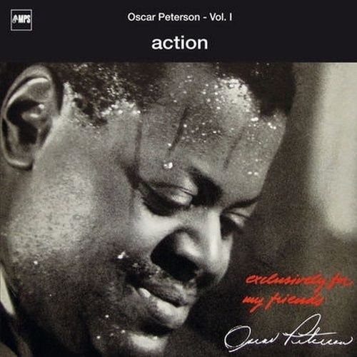 OSCAR PETERSON TRIO - ACTION (EXCLUSIVELY FOR MY FRIENDS VOL. 1) (BLACK LP) (VINYL) (12&quot; LP RECORD)
