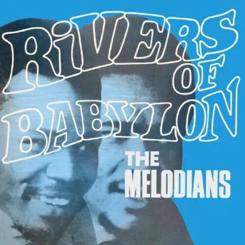 MELODIANS - RIVERS OF BABYLON (VINYL) (12&quot; LP RECORD)