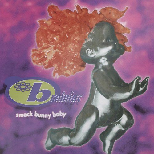 BRAINIAC - SMACK BUNNY BABY(LP) (VINYL) (12" LP RECORD)