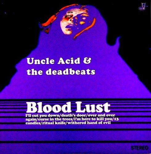 UNCLE ACID &amp; THE DEADBEATS - BLOOD LUST (VINYL) (12" LP RECORD)