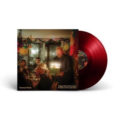 DONOVAN WOODS - THINGS WERE NEVER GOOD IF THEY'RE NOT GOOD NOW (STANDARD SINGLE COLOR) (VINYL) (12" LP RECORD)