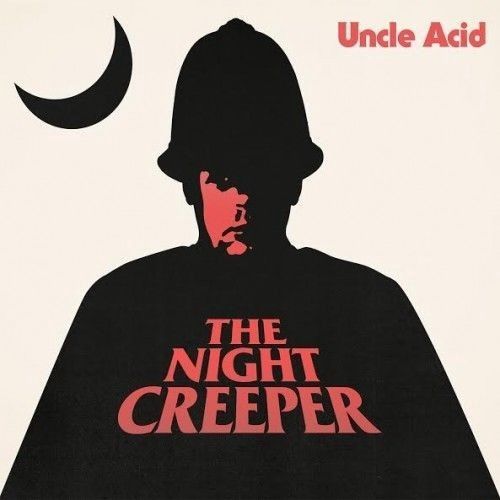 UNCLE ACID &amp; THE DEADBEATS - THE NIGHT CREEPER (VINYL) (12" LP RECORD)