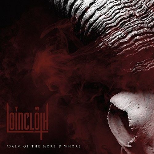 LOINCLOTH - PSALM OF THE MORBID WHORE (VINYL) (12" LP RECORD)