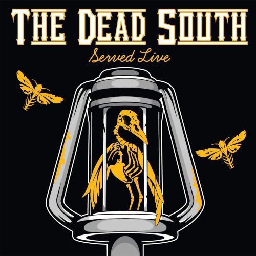 THE DEAD SOUTH - SERVED LIVE (VINYL) (12&quot; LP RECORD)