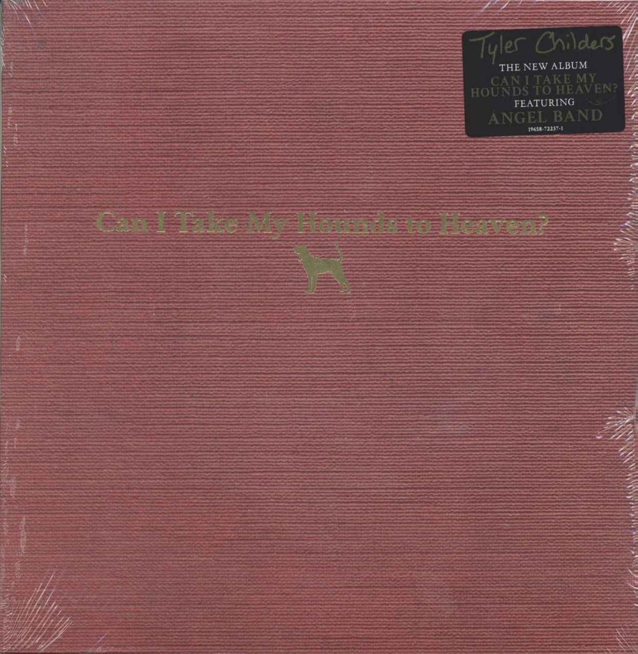 TYLER CHILDERS - CAN I TAKE MY HOUNDS TO HEAVEN? (VINYL) (12&quot; LP RECORD)