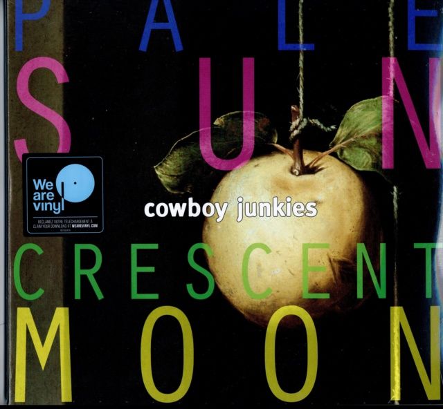 COWBOY JUNKIES - PALE SUN CRESCENT MOON (VINYL) (12" LP RECORD)
