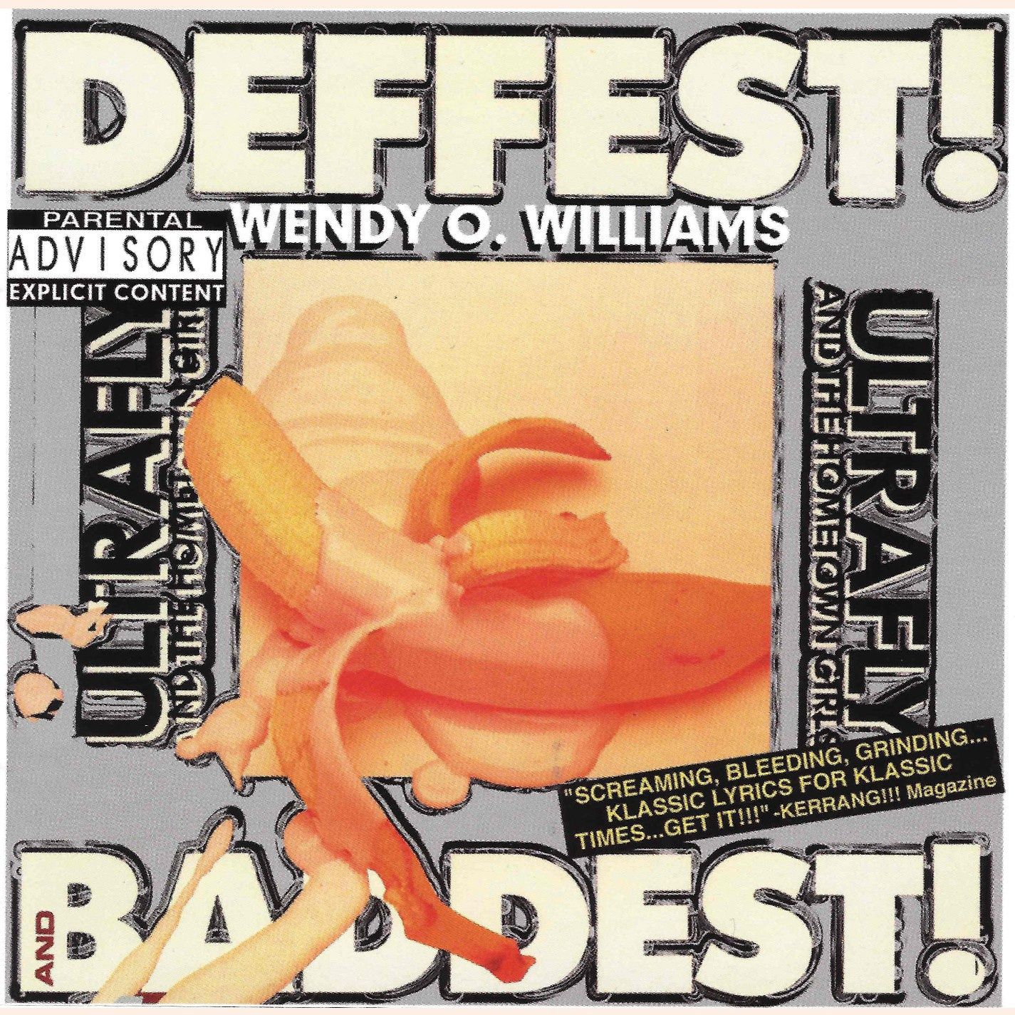 WENDY O. WILLIAMS - DEFFEST AND BADDEST! (VINYL) (12" LP RECORD)