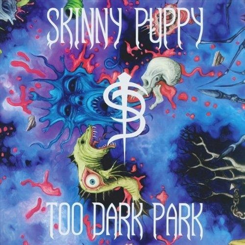 SKINNY PUPPY - TOO DARK PARK (VINYL) (12&quot; LP RECORD)
