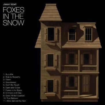 JASON ISBELL - FOXES IN THE SNOW (METALLIC GOLD LP) (INDIE EXCLUSIVE) (VINYL) (12&quot; LP RECORD)