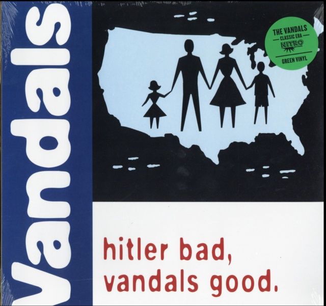 VANDALS - HITLER BAD, VANDALS GOOD. (VINYL) (12" LP RECORD)