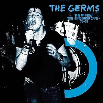 GERMS - WHISKY HONG KONG CAFE '78-79 - (BLUE VINYL) - (IMPORT)