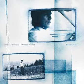 World Is A Beautiful Place &amp; I Am No Longer Afraid - Dreams Of Being Dust - (VINYL) (12" LP RECORD)