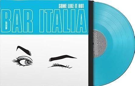 BAR ITALIA - SOME LIKE IT HOT (INDIE SHOP EDITION/TURQUOISE) - (VINYL) (12" LP RECORD)