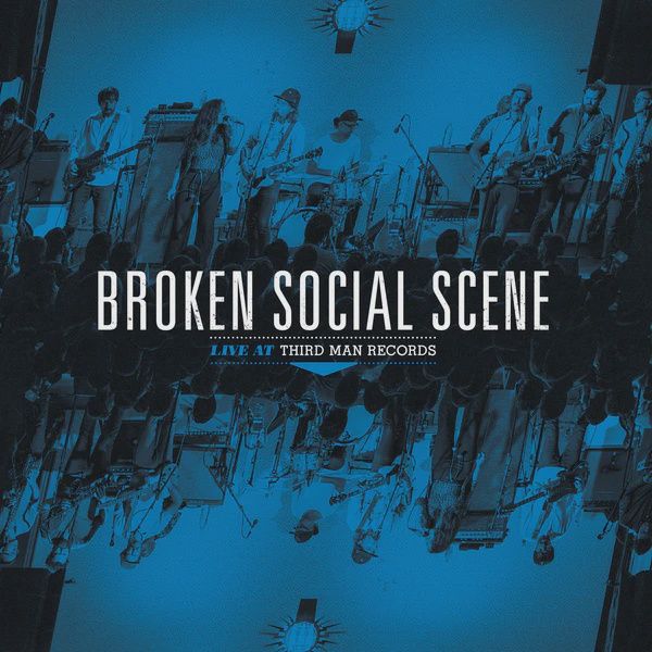 BROKEN SOCIAL SCENE - BROKEN SOCIAL SCENE LIVE AT THIRD MAN RECORDS (VINYL) (12" LP RECORD)