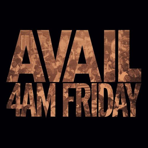 AVAIL - 4AM FRIDAY (2LP) (VINYL) (12" LP RECORD)