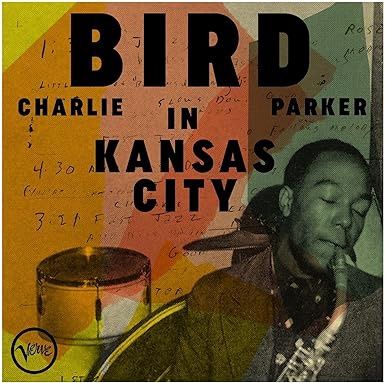 CHARLIE PARKER - BIRD IN KANSAS CITY(LP) (VINYL)-2