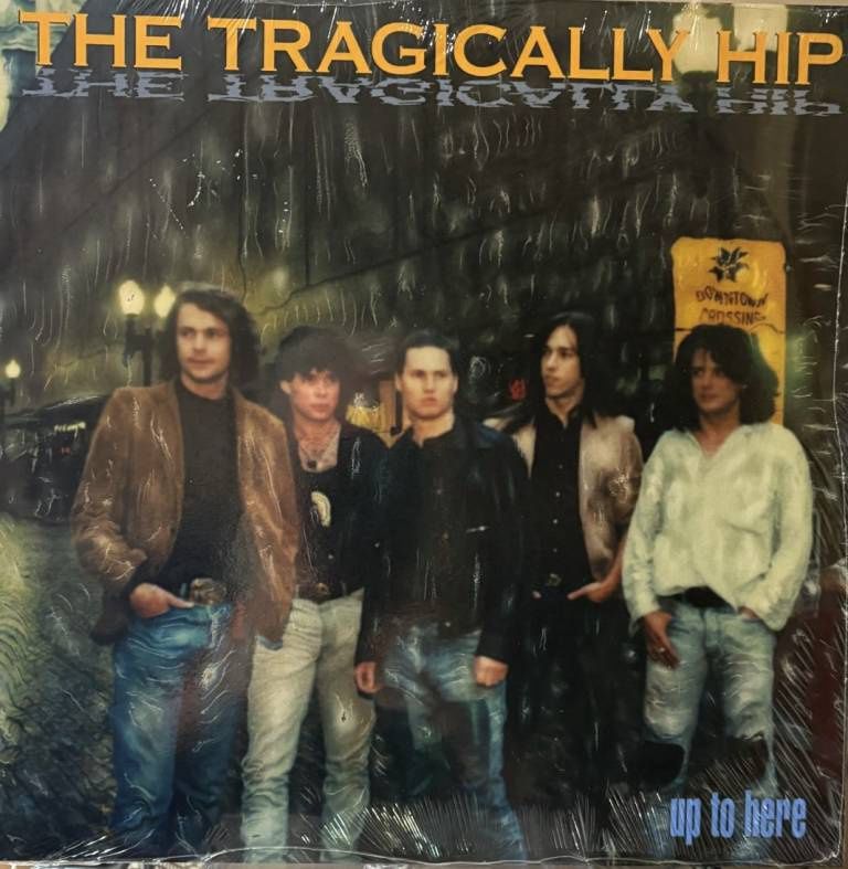 TRAGICALLY HIP - UP TO HERE - (VINYL) (12" LP RECORD)
