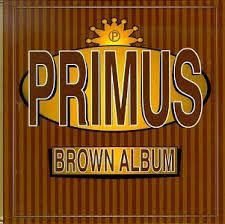 PRIMUS - BROWN ALBUM (2LP VINYL) - (VINYL) (12" LP RECORD)
