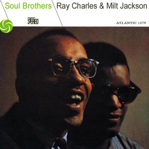 RAY CHARLES &amp; MILT JACKSON - SOUL BROTHERS - (VINYL) (12" LP RECORD) (MONO)