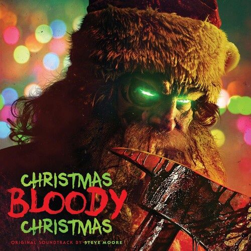 MOORE, STEVE - CHRISTMAS BLOODY CHRISTMAS (ORIGINAL MOTION PICTURE SOUNDTRACK)