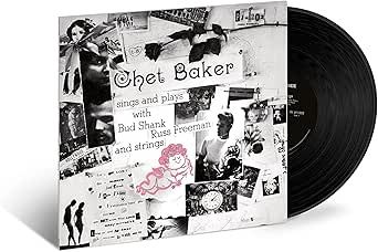 BAKER, CHET - CHET BAKER SINGS &amp; PLAYS WITH BUD SHANK, RUSS FREEMAN, AND STRINGS - (VINYL)