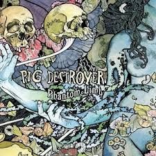 PIG DESTROYER - PHANTOM LIMB - (VINYL) (12" LP RECORD)