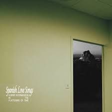 SPANISH LOVE SONGS - A BRIEF INTERMISSION IN THE FLATTENING OF TIME (WHITE WITH GREEN SPLATTER LP) - (VINYL) (12" LP RECORD)